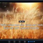 Gplayer xem file video ghi hinh tren the nho camera yoosee